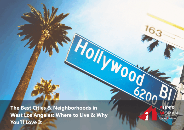 West Los Angeles Neighborhoods: Where to Live, Cost of Living & Best Places (2025)